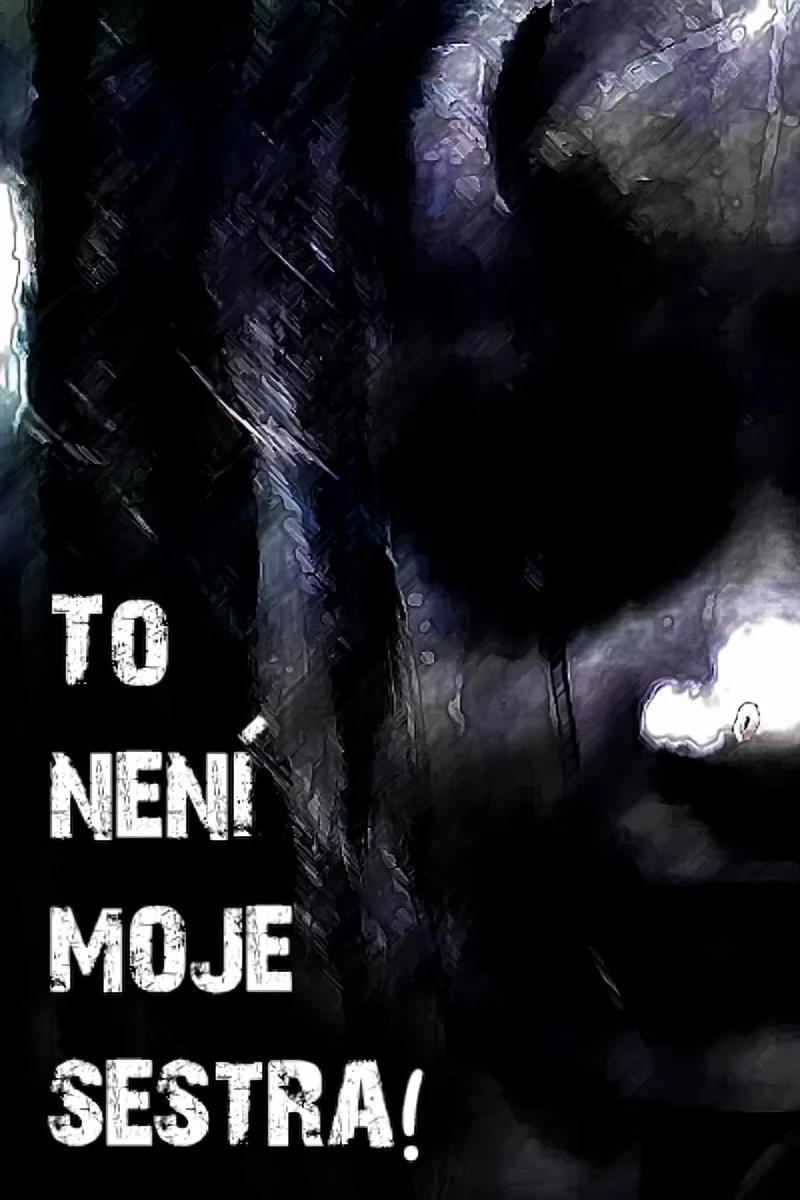 To není moje sestra