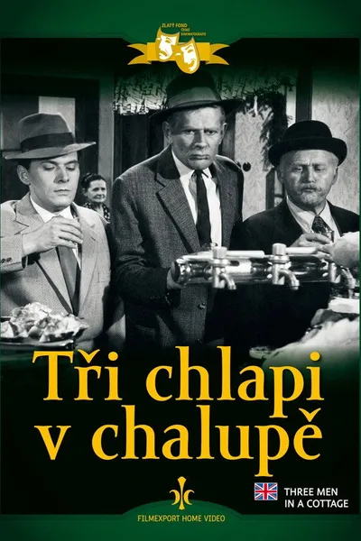 Tři chlapi v chalupě
