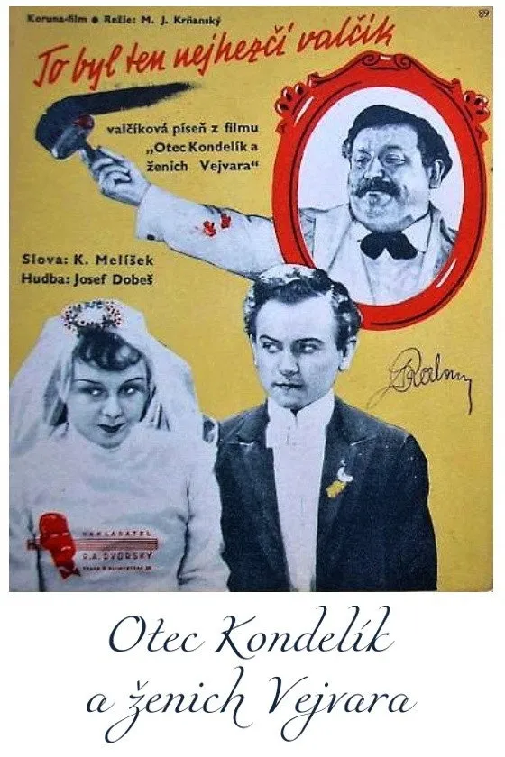 Otec Kondelík a ženich Vejvara – plagát