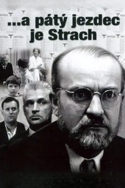 ...a pátý jezdec je Strach