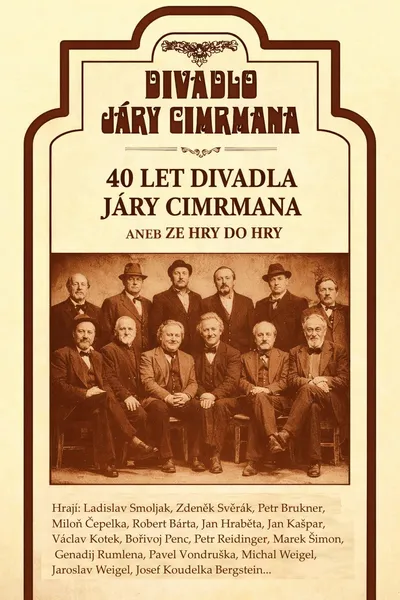 40 let Divadla Járy Cimrmana aneb Ze hry do hry
