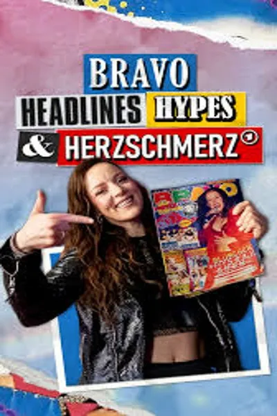 BRAVO – Headlines, Hypes und Herzschmerz