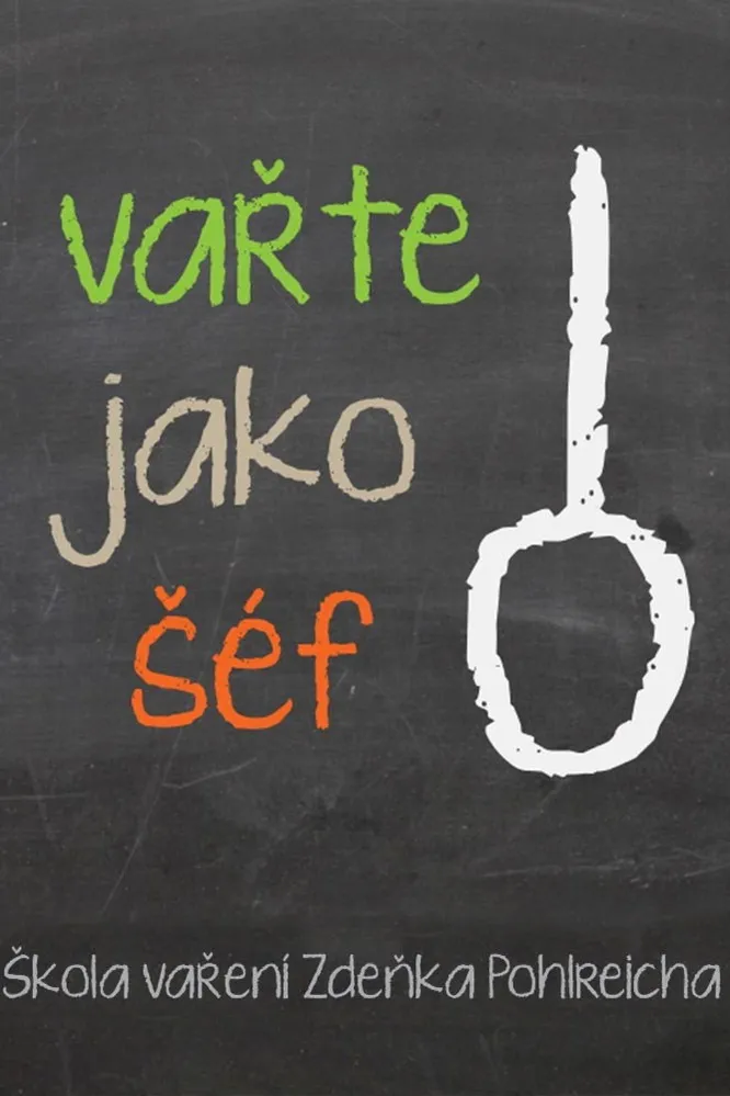 Vařte jako šéf!
