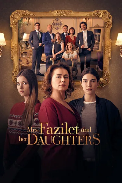 Fazilet Hanım ve Kızları